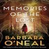 Memories of the Lost by Barbara ONeal Paperback Book 9781662514906