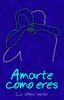 Книга Amarte Como Eres