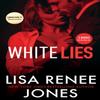 White Lies by Lisa Renee Jones Paperback Book 9781649372765