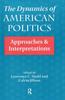 Книга The Dynamics Of American Politics : Approaches And Interpretations