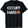 Funny The Explorer Occupy Mars Space Solar System T Shirts Men Humor Astronauts Tee Shirt Short Sleeve Unisex Loose Clothing