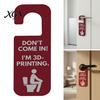 Door Handle Hanging Sign Funny 3D Printed Hanger for Workshop And Office, Don't Come in I'm Printing, Durable Plastic PLA Material Privacy Plaque Knob