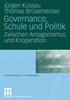 Книга Governance, Schule Und Politik : Zwischen Antagonismus Und Kooperation : 2