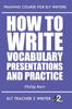Книга How To Write Vocabulary Presentations And Practice : 7