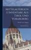 Книга Mittelalterliche Inventare Aus Tirol Und Vorarlberg : Mit Sacherklarungen