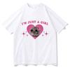 Sad Hamster Meme Im Just A Girl 3D T Shirts Men/Women Clothing Harajuku Aesthetic Tshirt Vintage Unisex Streetwear Tops