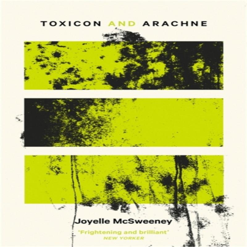 Toxicon amp Arachne by Joyelle McSweeney Paperback Book 9781472156051