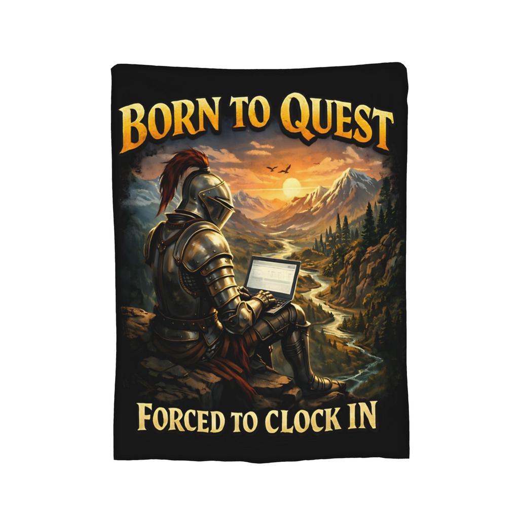 Born to Quest Forced to Clock In Meme Blankets Flannel Throw Blanket Airplane Travel Decoration Soft Warm Bedspreads,