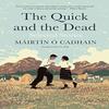The Quick and the Dead by Mairtin O Cadhain Hardback Book 9780300247213