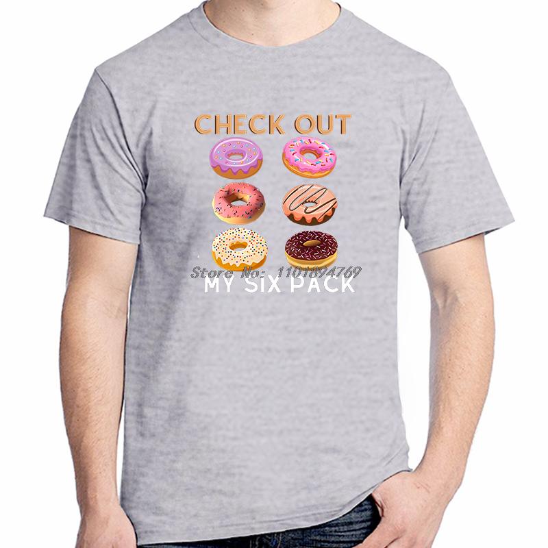 Check Out My Six Pack Donuts Fashion Graphic T Shirts Summer Cotton Tees Tops New Shirts And Tshirts Funny Print T Shirt