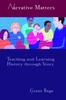 The Narrative Matters : Teaching History Through Story Book
