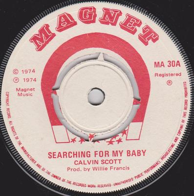 7-дюймовая пластинка CALVIN SCOTT - Searching For My Baby MA30 Magnet 1974 UK Регги, Ска и Даб Б/У