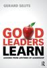 Книга Good Leaders Learn : Lessons from Lifetimes of Leadership
