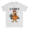 Смешная курица F-Caw-F PNG Сельскохозяйственное животное Мужская футболка Креативные футболки с коротким рукавом с круглым вырезом 100% хлопок Одежда больших размеров