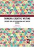 Книга Thinking Creative Writing : Critique from the International New Writing Journal
