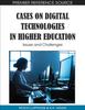 Книга Cases On Digital Technologies In Higher Education : Issues and Challenges