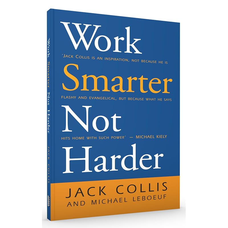 Work Smarter Not Harder Working too hard? Not getting the fulfilment and