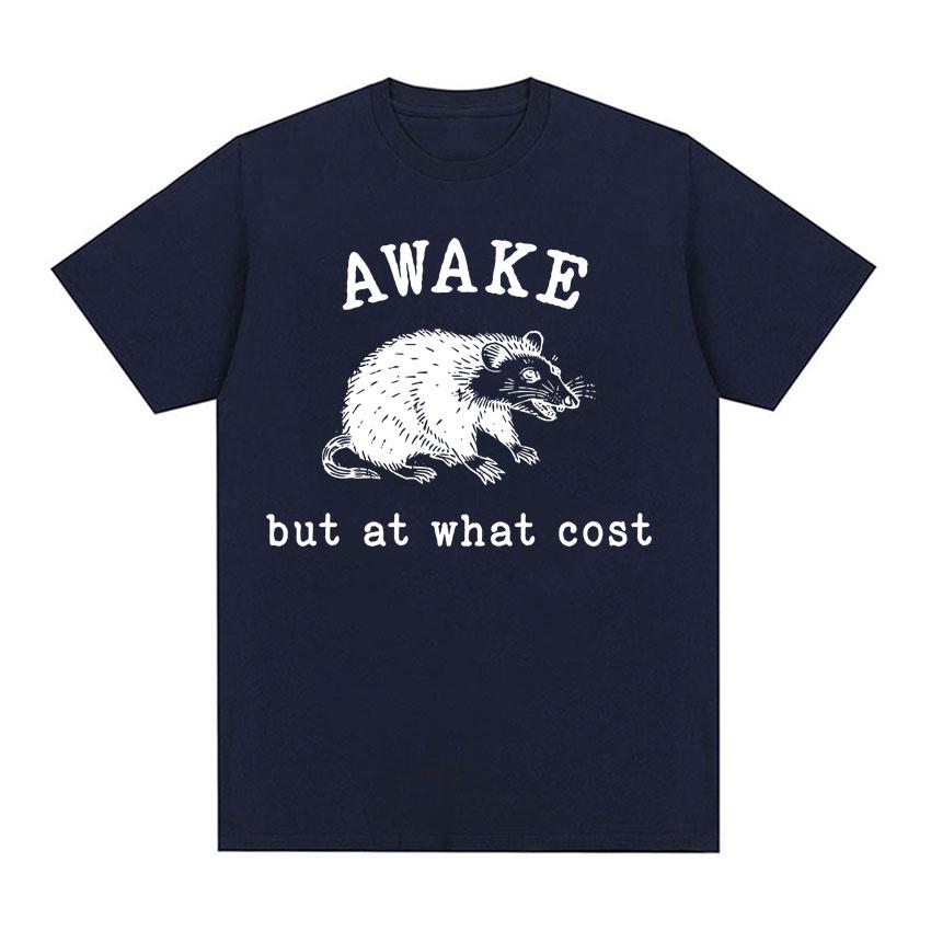 Awake But At What Cost Meme Print Tshirts Vintage 90s Funny Rat Graphic T Shirts Unisex Women Summer Fashion Casual Cotton T Shirt