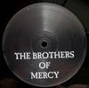12-дюймовая пластинка BROTHERS OF MERCY - A. / Т.Т.. FL001 F&L 2005 Бельгия Танцевальная и Электронная Б/У