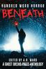Книга Beneath : An Anthology of Dark Microfiction : 2