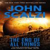 The End of All Things by John Scalzi Paperback Book 9781447290506
