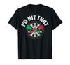 Hit That Darts Dartboard Dart Board Target Vintage Gifts I'd T-Shirt