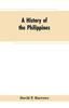 Книга A History Of The Philippines by David P. Barrows - Paperback