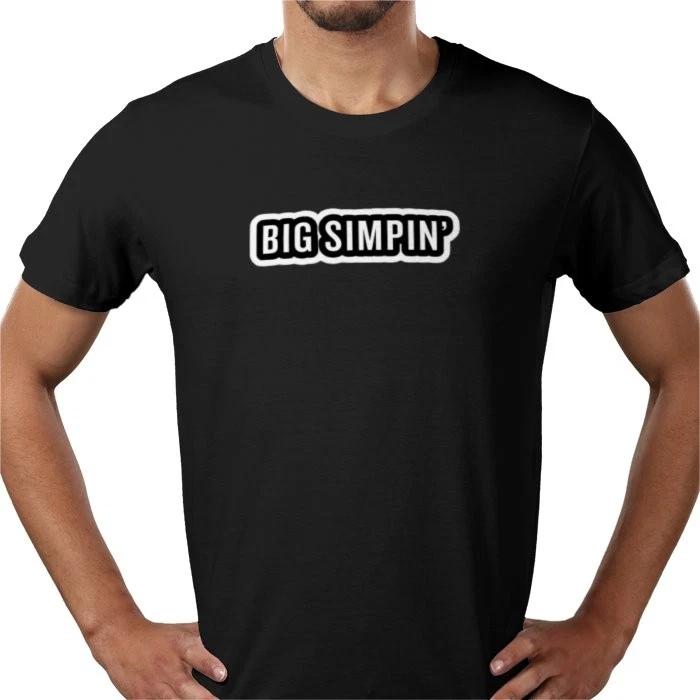Big Simpin simp meme simping funny humour tee T shirt - all sizes