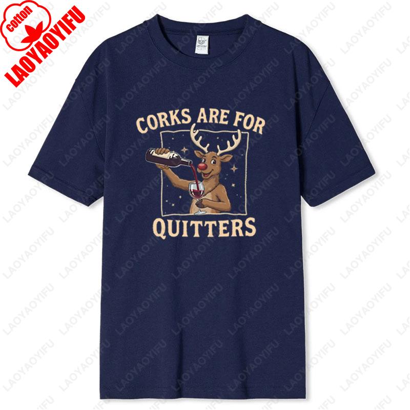 Funny Christmas Wine Reindeer Holiday Drinking Tshirt Corks Are for Quitters Cotton Tee Cocktail Party Wine Gift Women Men Tops