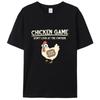Chicken Game Don't Look At The Chicken Funny Meme Men's Women T-Shirt Cotton Tee Tops Classic Novelty Gifts Short Sleeve  Casual
