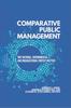 The Comparative Public Management : Why National, Environmental, and Organizational Context Matters Book