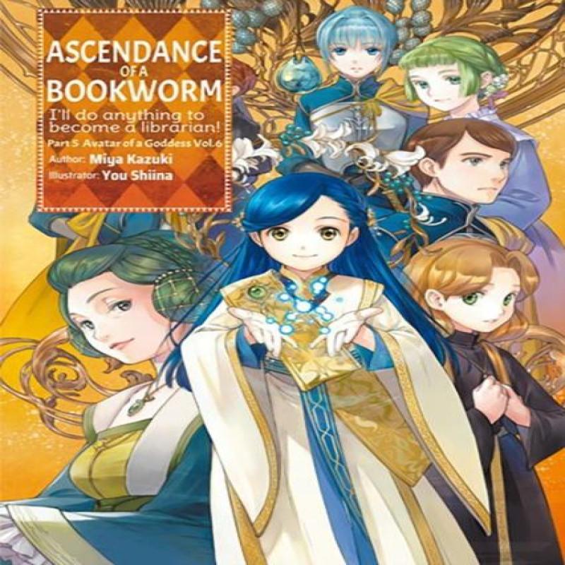 Ascendance of a Bookworm Part 5 Volume 6 Light Novel by Yu Shiina... 9781718356276