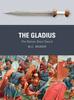 Книга The Gladius : The Roman Short Sword