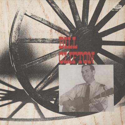 LP Пластинка БИЛЛ КЛИФТОН Bill Clifton SLC46970 LONDON 1972 Япония Фолк Б/У