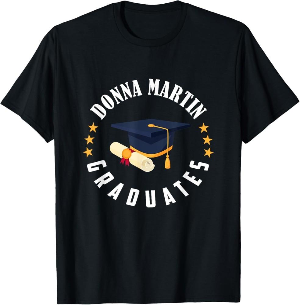 Sarcastic Donna Martin Graduates Funny T-Shirt Unisex T-Shirt