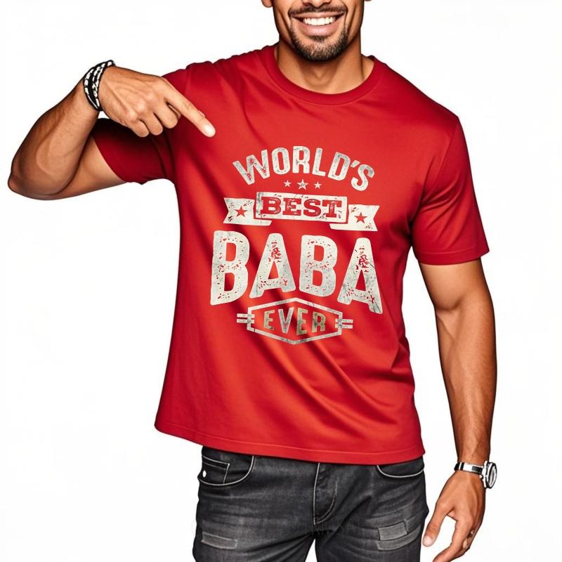 T Shirt Men Casual Round Neck Tee Oversized Summer Boys T Shirt Worlds Best Baba Ever Short Sleeve Relaxed Fit ONeck Tshirt