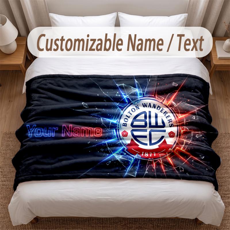 Bolton Wanderers FC Printed Flannel Blanket Custom Name Text Soft Warm Throw For Bedroom Holiday Gift