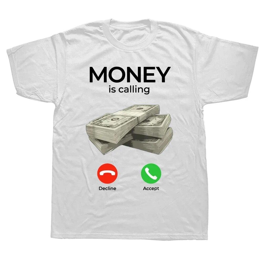 2024 Graphic Streetwear Short Sleeve Birthday Gifts Summer Style T-shirt Unisex Money Is Calling Cash Funny Business TShirts Unisex