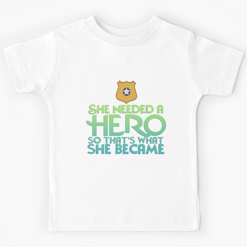 She Needed a Hero (Bunny Cop Version) Kids T-Shirt