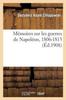 Книга Memoires Sur Les Guerres De Napoleon, 1806-1813