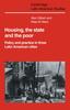 Книга Housing, the State and the Poor : Policy and Practice In Three Latin American Cities
