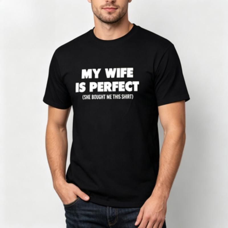 Pure Cotton Unisexs Tee Simple Marriage Quote Text Design Humorous Husband Gift Casual Daily Wear Crew Neck Short Sleeve Tshirt