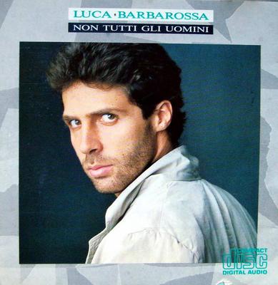 CD LUCA BARBAROSSA - Не все мужчины 4608032 CBS 1988 Италия Поп Б/У