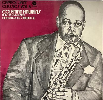 Виниловая пластинка COLEMAN HAWKINS HIS ORCHESTRA Hollywood Stampede 5C05280802 Capitol Records 1972 Нидерланды Джаз Б/у