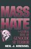 Книга Mass Hate : The Global Rise of Genocide and Terror