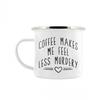 Coffee Makes Me Feel Less Murdery Enamelled Mug