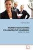 Книга Women Negotiating Collaborative Learning