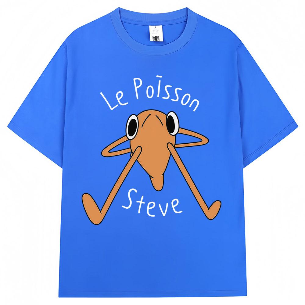 Le Poisson Steve Funny Fish Meme T Shirt Unisex Unisex Trendy Popular Humor Tshirt Oversized Soft Cotton Casual Tshirts Streetwear