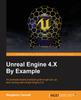 Книга Unreal Engine 4.X By Example