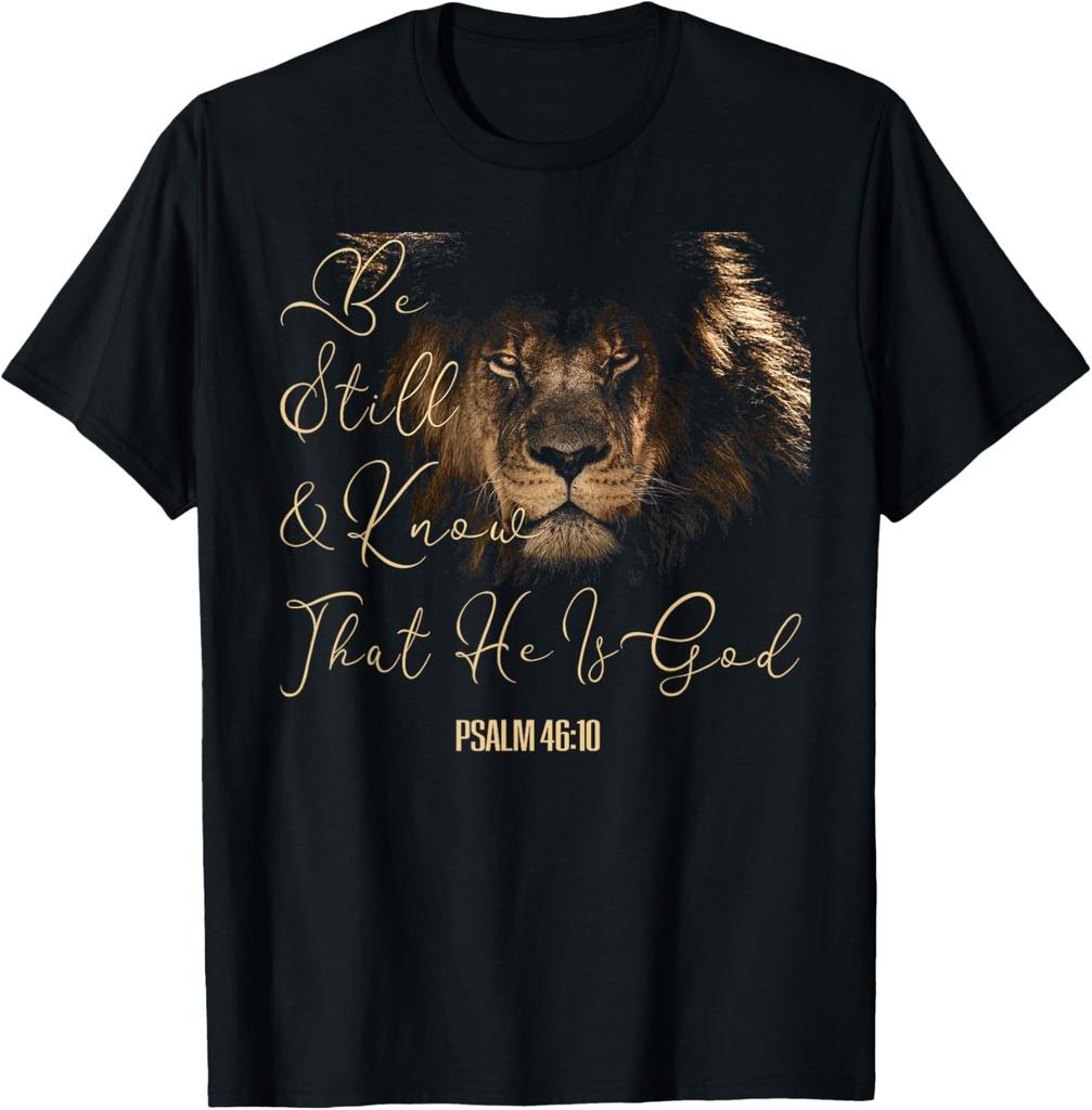 Christian Men Women Scripture Be Still & Know That I Am God T-Shirt